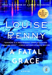 A Fatal Grace: A Chief Inspector Gamache Novel image