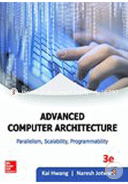 Advance Computer Architecture: Parallelism, Scalability, Programmability image