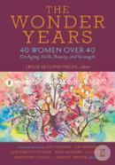 The Wonder Years: 40 Women Over 40 on Aging, Faith, Beauty, and Strength image