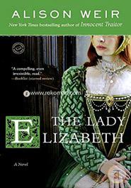 The Lady Elizabeth: A Novel  image