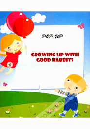 Growing Up With Good Habbits image