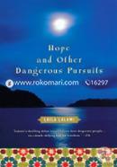 Hope and Other Dangerous Pursuits image