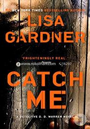 Catch Me: A Detective D.D. Warren Novel image
