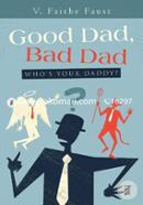 Good Dad, Bad Dad: Who's Your Daddy? image