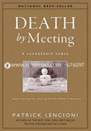 Death by Meeting: A Leadership Fable...About Solving the Most Painful Problem in Business image
