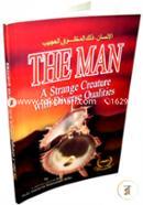 The Man: A Strange Creature with Diverse Qualities image