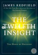 The Twelfth Insight: The Hour of Decision image