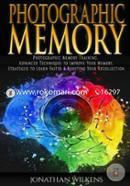 Photographic Memory: Photographic Memory Training, Advanced Techniques to Improve Your Memory and Strategies to Learn Faster  image