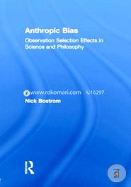 Anthropic Bias: Observation Selection Effects in Science and Philosophy image