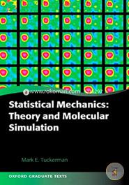 Statistical Mechanics: Theory and Molecular Simulation (Oxford Graduate Texts) image