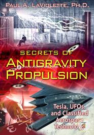 Secrets of Antigravity Propulsion: Tesla, UFOs, and Classified Aerospace Technology image