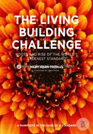The Living Building Challenge: Roots and Rise of the World's Greenest Standard image