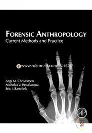 Forensic Anthropology: Current Methods and Practice image
