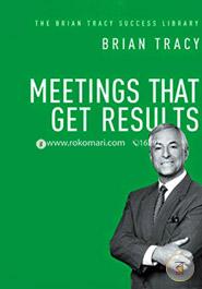 Meetings That Get Results (The Brian Tracy Success Library) image