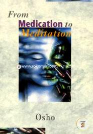 From Medication To Meditation image