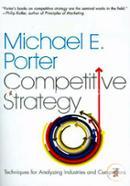 Competitive Strategy: Techniques for Analyzing Industries and Competitors image
