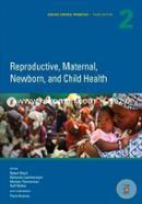 Disease Control Priorities: Vol. 2: Reproductive, Maternal, Newborn, and Child Health image