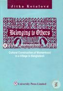 Belonging to Others : Coultural Construction of Womenhood in a Village in Bangladesh image