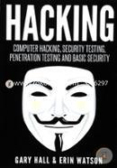 Hacking: Computer Hacking, Security Testing, Penetration Testing, and Basic Security  image