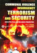 Communal Violence Insurgency Terrorism And Security: Socio-Political And Religious Perspective image