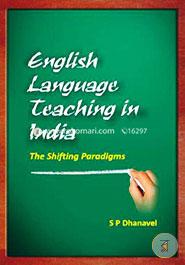 English Language Teaching in India: The Shifting Paradigms image