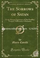 The Sorrows of Satan: Or the Strange Experience of One Geoffrey Tempest, Millionaire; A Romance (Classic Reprint) image
