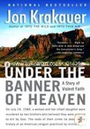 Under the Banner of Heaven: A Story of Violent Faith image