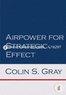 Airpower for Strategic Effect (Air University Series on Airpower and National Security) image