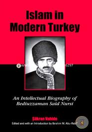 Islam in Modern Turkey: An Intellectual Biography of Bediuzzaman Said Nursi image