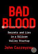 Bad Blood: Secrets and Lies in a Silicon Valley Startup  image