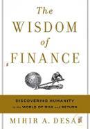 The Wisdom of Finance: Discovering Humanity in the World of Risk and Return image