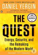 The Quest: Energy, Security, and the Remaking of the Modern World image
