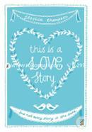 This is a Love Story: But not every story is the same image