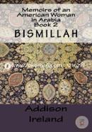Memoirs of an American Woman in Arabia: Book 2-Bismillah  image
