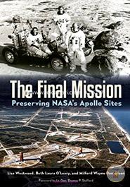 Final Mission: Preserving NASA's Apollo Sites (University Press of Florida)  image