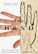 The Hand: How Its Use Shapes the Brain, Language, and Human Culture image