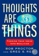 Thoughts Are Things: Turning Your Ideas Into Realities image
