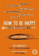 How to Be Happy image