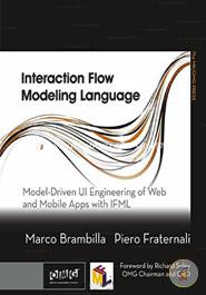 Interaction Flow Modeling Language: Model-Driven UI Engineering of Web and Mobile Apps with IFML image