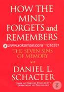 How the Mind Forgets and Remembers: The Seven Sins of Memory image