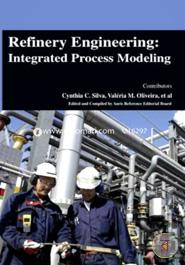 Refinery Engineering: Integrated Process Modeling image