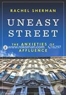 Uneasy Street – The Anxieties of Affluence image