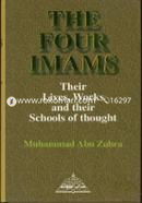 The Four Imans Their Lives, Works and Their Schools of Thought image
