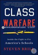 Class Warfare: Inside the Fight to Fix America’s Schools image