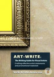 Art-Write: The Writing Guide for Visual Artists: Crafting Effective Artist Statements and Promotional Materials image