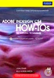 Adobe Indesign Cs4 How-Tos: 100 Essential Techniques image