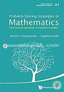 Problem - Solving Strategies in Mathematics: from Common Approaches to Exemplary Strategies: 1 (Problem Solving in Mathematics and Beyond) image