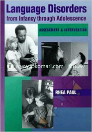 Language Disorders From Infancy Through Adolescence: Assessment & Intervention (Hardcover) image