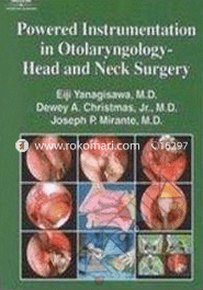Powered Instrumentation In Otolaryngology: Head and Neck Surgery image