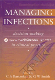 Managing Infections: Decision Making Options in Clinical Practice image